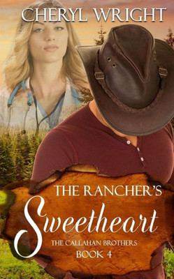 The Rancher'S Sweetheart (4) (Callahan Brothers)