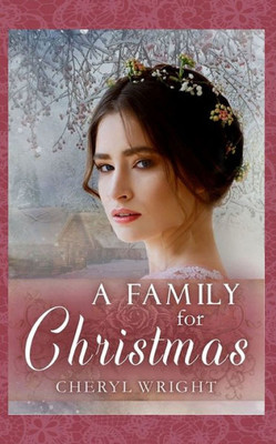 A Family For Christmas (5) (Spinster Mail Order Bride)