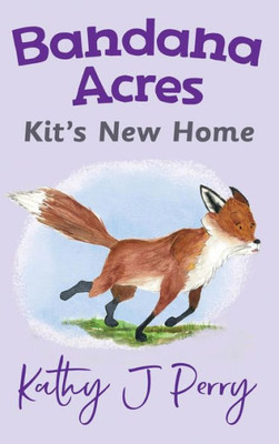 Kit'S New Home (5) (Bandana Acres)