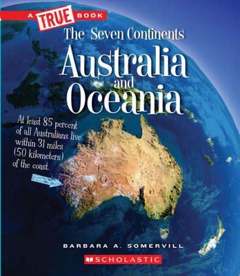 Australia And Oceania (A True Book: The Seven Continents) (A True Book (Relaunch))