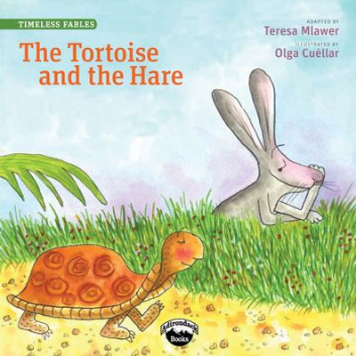The Tortoise And The Hare (Timeless Fables)
