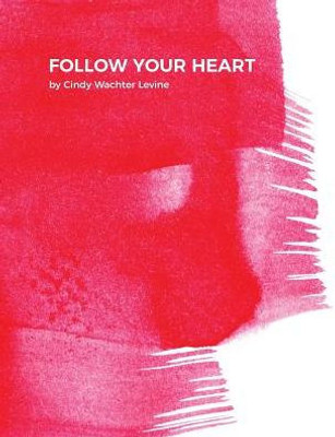 Follow Your Heart