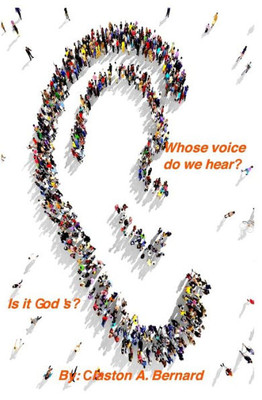 Whose Voice Do We Hear, Is It God'S?