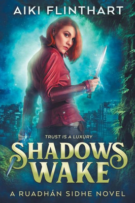 Shadows Wake (A Ruadhan Sidhe Novel)