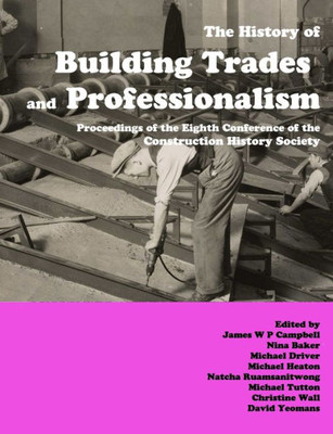 The History Of Building Trades And Professionalism