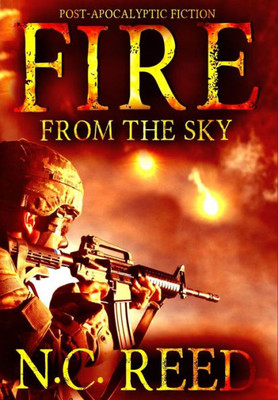 Fire From The Sky: The Sanders Saga