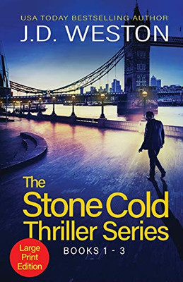The Stone Cold Thriller Series Books 1 - 3: A Collection of British Action Thrillers (The Stone Cold Thriller Boxset) - Paperback