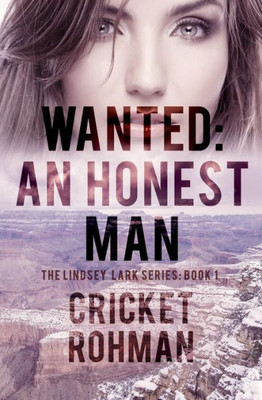 Wanted: An Honest Man (The Lindsey Lark Series)