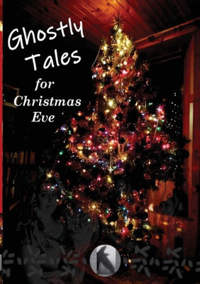 Ghostly Tales For Christmas Eve