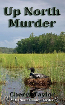Up North Murder: Up North Michigan Mystery Book 1 (Up North Michigan Cozy Mystery)