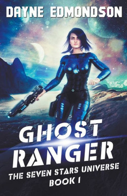 Ghost Ranger (The Seven Stars Universe)