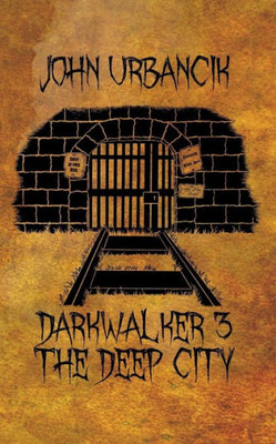 Darkwalker 3: The Deep City