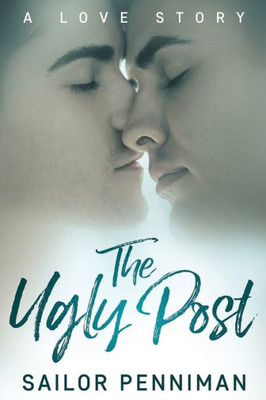 The Ugly Post - A Love Story