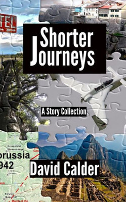Shorter Journeys: A Story Collection
