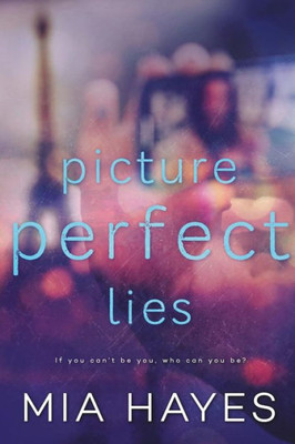 Picture Perfect Lies: A Waterford Novel