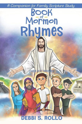 Book Of Mormon Rhymes: A Companion For Family Scripture Study