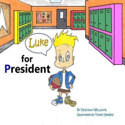 Luke For President (Kids For President)