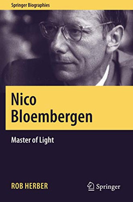Nico Bloembergen: Master of Light (Springer Biographies)