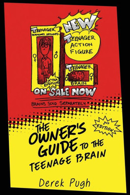 The Owner'S Guide To The Teenage Brain