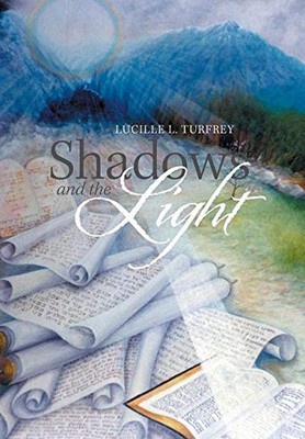 Shadows and the Light - Hardcover