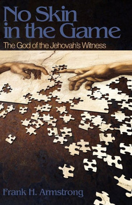 No Skin In The Game: The God Of The Jehovah'S Witness