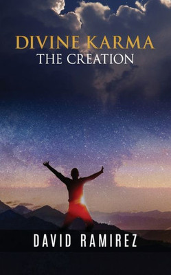 Divine Karma: The Creation