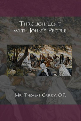 Through Lent With John'S People