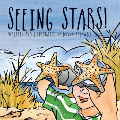 Seeing Stars!: One Boy'S Quest For The Stars Of The Sea