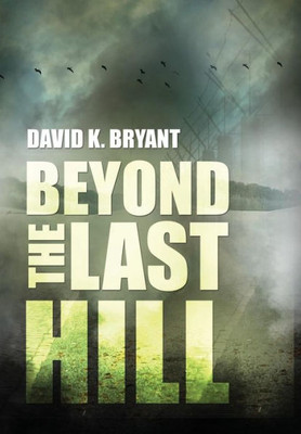 Beyond The Last Hill