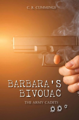 Barbara'S Bivouac (The Army Cadets)