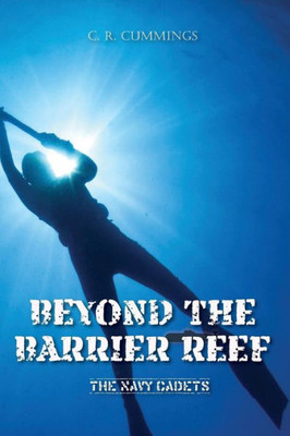 Beyond The Barrier Reef (Navy Cadets)