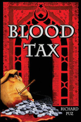 Blood Tax: "K" Series Of Novels