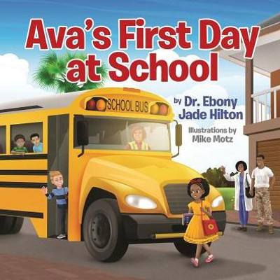 Ava'S First Day At School