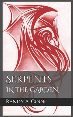 Serpents In The Garden: A Thunder Of Dragons