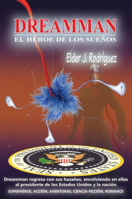 Dreamman: El H?roe De Los Sue±Os (Spanish Edition)