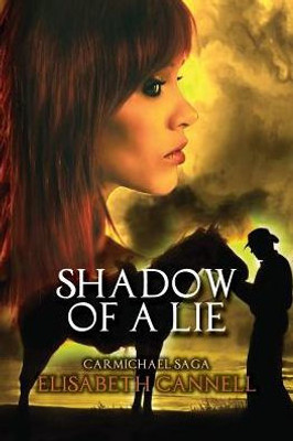 Shadow Of A Lie: Carmichael Saga