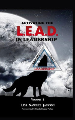 Activating The L.E.A.D. In Leadership