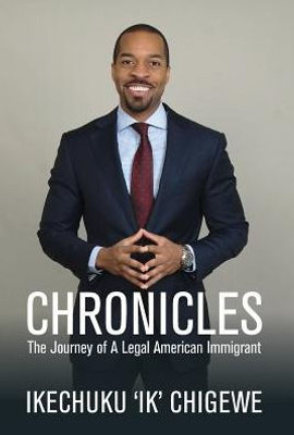 Chronicles: The Journey Of A Legal American Immigrant