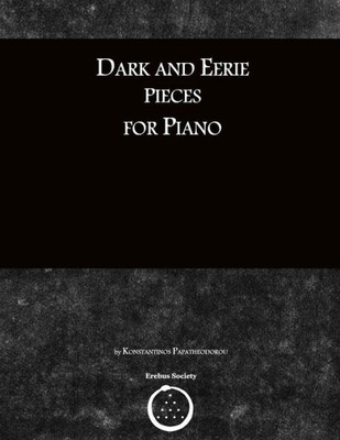 Dark And Eerie Pieces For Piano