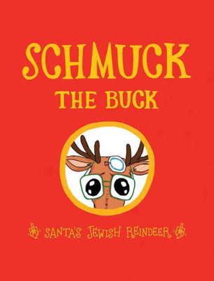 Schmuck The Buck: Santa'S Jewish Reindeer