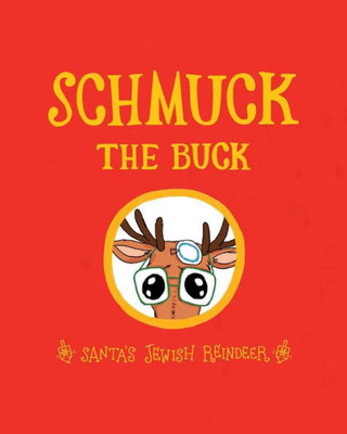 Schmuck The Buck: Santa'S Jewish Reindeer