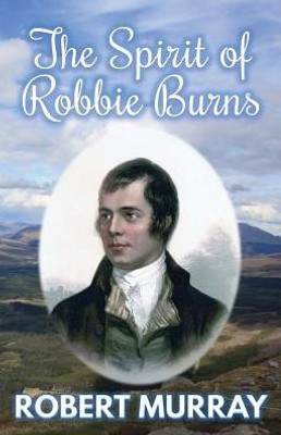 The Spirit Of Robbie Burns