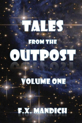 Tales From The Outpost Volume One