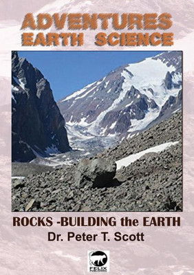 Rocks: Building The Earth (4) (Adventures In Earth Science)