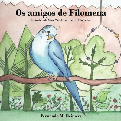 Os Amigos De Filomena (As Aventuras De Filomena) (Portuguese Edition)