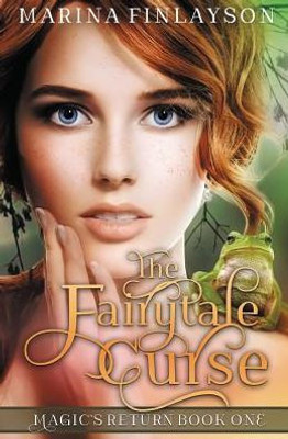 The Fairytale Curse (Magic'S Return)