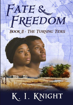 Fate & Freedom: Book Ii : The Turning Tides (Ii)