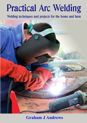 Practical Arc Welding