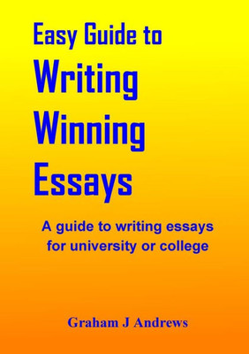 Easy Guide To Writing Winning Essays