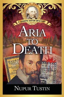 Aria To Death: A Joseph Haydn Mystery (Joseph Haydn Mystery Series)